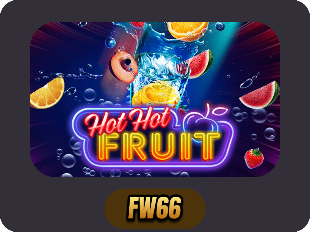 Hot Hot Fruit